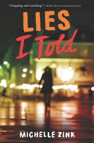 Cover for Michelle Zink · Lies I Told - Lies I Told (Pocketbok) (2015)