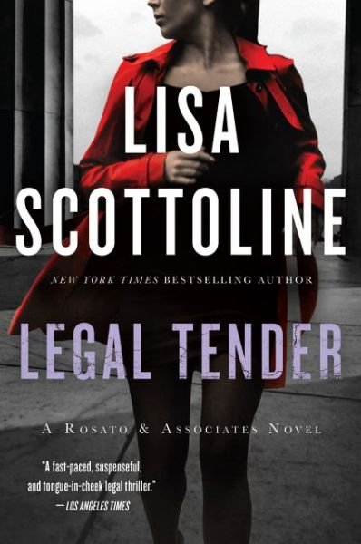 Cover for Lisa Scottoline · Legal Tender: A Rosato &amp; Associates Novel - Rosato &amp; Associates Series (Pocketbok) (2016)