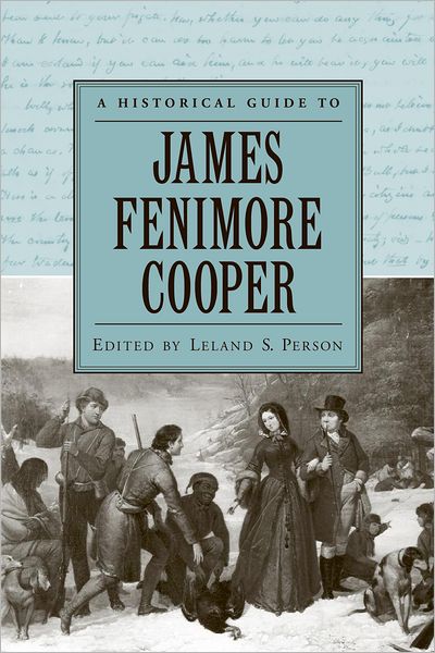 Cover for Leland S Person · A Historical Guide to James Fenimore Cooper - Historical Guides to American Authors (Paperback Book) (2007)