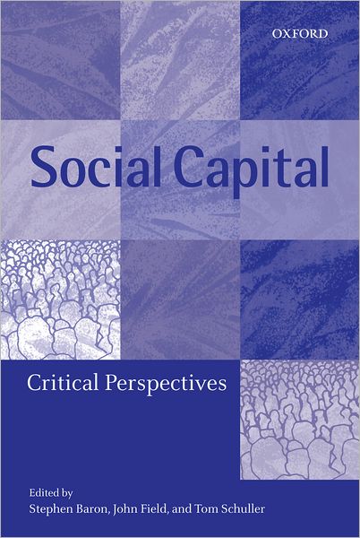 Cover for Stephen Baron · Social Capital: Critical Perspectives (Gebundenes Buch) (2000)