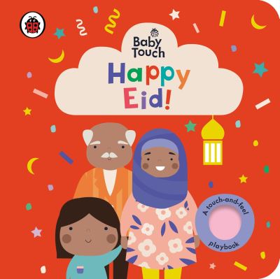 Cover for Ladybird · Baby Touch: Happy Eid! - Baby Touch (Board book) (2021)