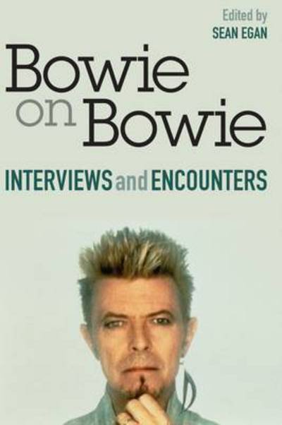 Cover for Sean Egan · Bowie On Bowie - Interviews and Encounters (Bog) [Main edition] (2015)