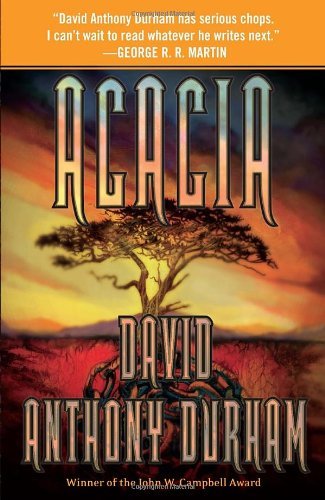 Cover for David Anthony Durham · Acacia: the Acacia Trilogy, Book One (Paperback Book) [Reprint edition] (2012)