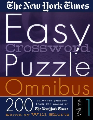 The New York Times Easy Crossword Puzzle Omnibus Vol. 1: 200 Solvable Puzzles from the Pages of the New York Times - The New York Times - Bücher - St. Martin's Griffin - 9780312305130 - 11. Oktober 2002