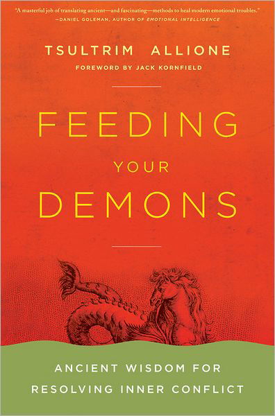 Cover for Tsultrim Allione · Feeding Your Demons: Ancient Wisdom for Resolving Inner Conflict (Innbunden bok) (2008)
