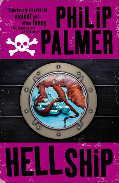 Cover for Philip Palmer · Hell Ship (Taschenbuch) (2011)