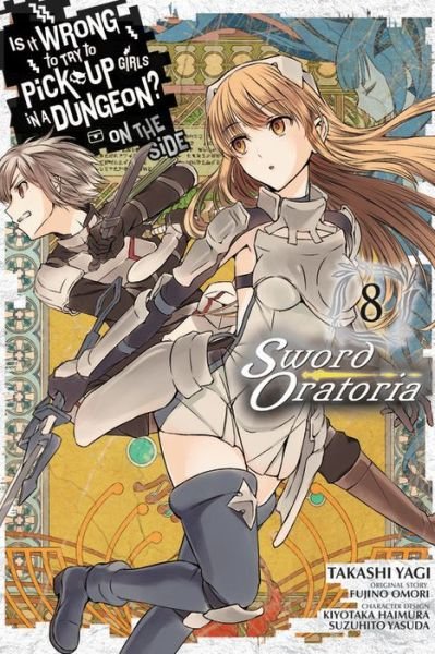 Is It Wrong to Try to Pick Up Girls in a Dungeon? Sword Oratoria, Vol. 8 - Fujino Omori - Bøker - Little, Brown & Company - 9780316448130 - 30. juli 2019