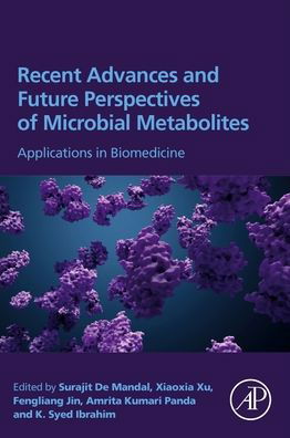 Cover for Surajit De Mandal · Recent Advances and Future Perspectives of Microbial Metabolites: Applications in Biomedicine (Taschenbuch) (2022)