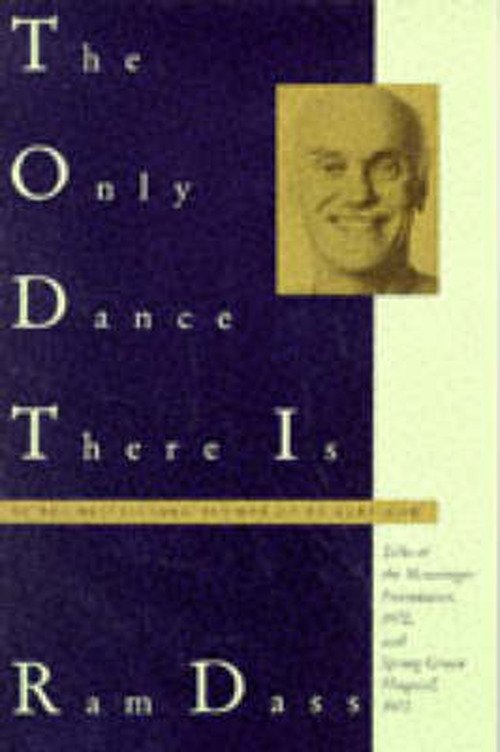 Cover for Ram Dass · The Only Dance There is (Doubleday Anchor Original) (Paperback Bog) (1974)
