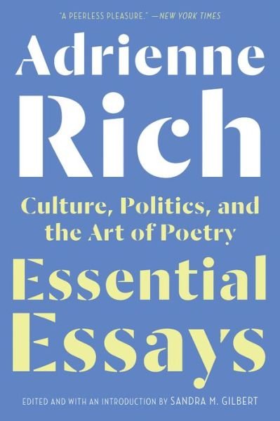 Cover for Adrienne Rich · Essential Essays: Culture, Politics, and the Art of Poetry (Pocketbok) (2019)