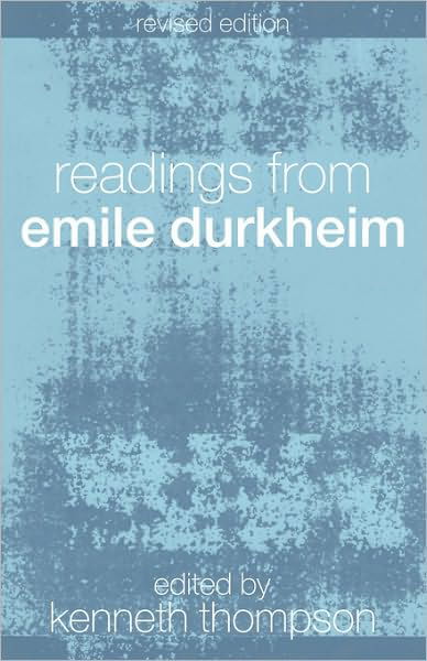Readings from Emile Durkheim - Emile Durkheim - Bøger - Taylor & Francis Ltd - 9780415349130 - 15. juli 2004