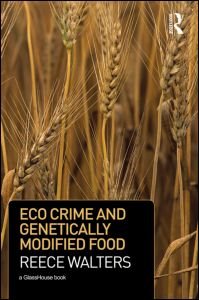 Cover for Reece Walters · Eco Crime and Genetically Modified Food (Taschenbuch) (2012)