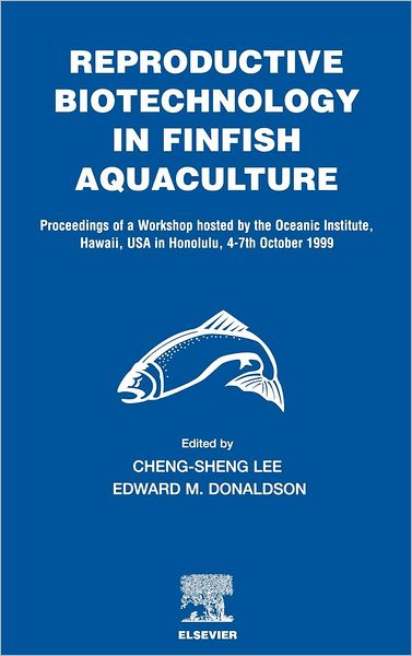 Cover for Cheng-sheng Lee · Reproductive Biotechnology in Finfish Aquaculture (Hardcover Book) (2001)