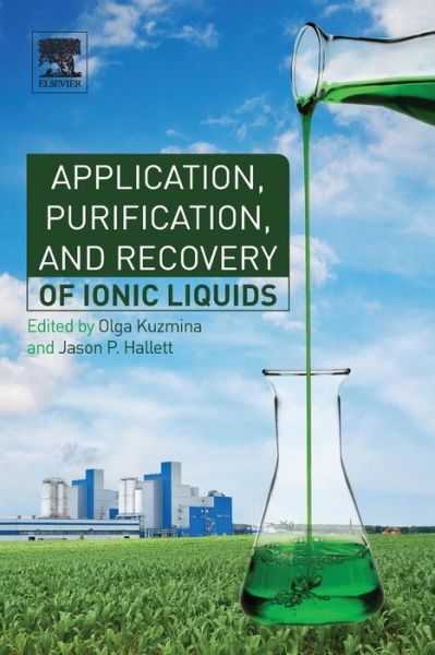 Cover for Olga Kuzmina · Application, Purification, and Recovery of Ionic Liquids (Paperback Book) (2016)