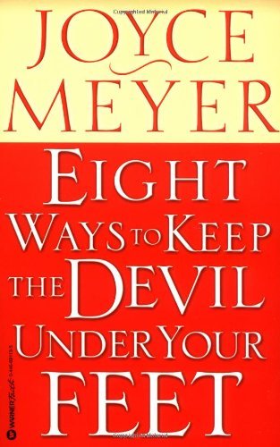 Cover for Joyce Meyer · Eight Ways to Keep the Devil Under Your Feet (Taschenbuch) [Warner Books Ed edition] (2003)