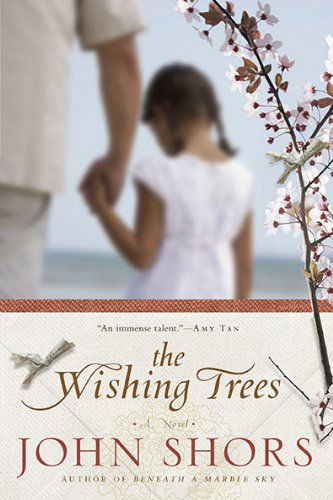 Cover for John Shors · The Wishing Trees (Paperback Book) (2010)