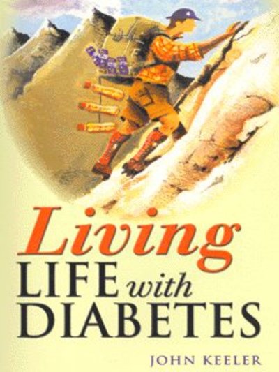 Cover for John Keeler · Living Life with Diabetes (Paperback Book) (2004)