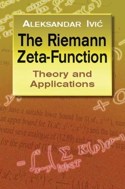 The Riemann Zeta-Function: Theory a: Theory and Applications - Dover Books on Mathema 1.4tics - Aleksandar Ivic - Bücher - Dover Publications Inc. - 9780486428130 - 19. Mai 2003