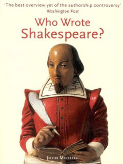 Cover for John Michell · Who Wrote Shakespeare? (Pocketbok) [New edition] (1999)