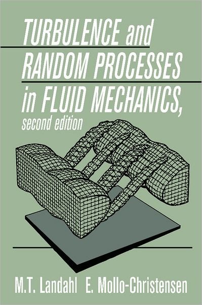 Cover for Landahl, M. T. (Massachusetts Institute of Technology) · Turbulence and Random Processes in Fluid Mechanics (Paperback Bog) [2 Revised edition] (1992)