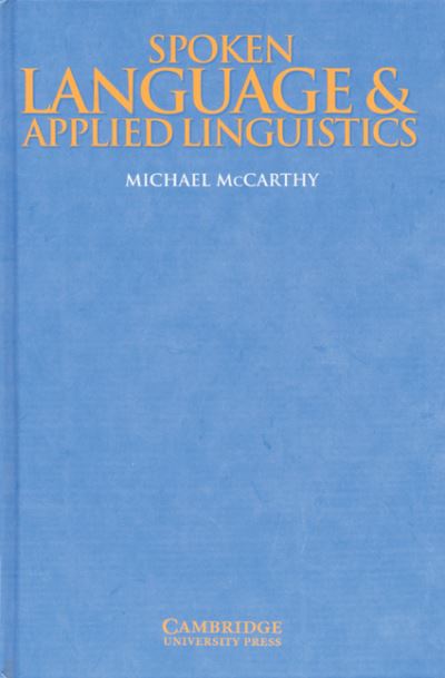 Cover for Michael McCarthy · Spoken Language and Applied Linguistics (Gebundenes Buch) (1998)