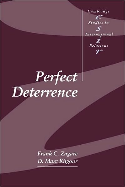 Cover for Zagare, Frank C. (State University of New York, Buffalo) · Perfect Deterrence - Cambridge Studies in International Relations (Taschenbuch) (2000)