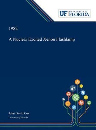 Cover for John Cox · A Nuclear Excited Xenon Flashlamp (Inbunden Bok) (2019)