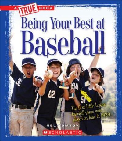 Cover for Nelson Yomtov · Being your best at baseball (Book) (2016)