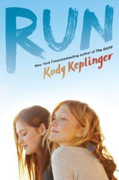 Cover for Kody Keplinger · Run (Book) [First edition. edition] (2016)