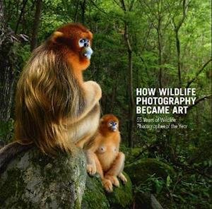 Cover for How Wildlife Photography Became Art: 55 Years of Wildlife Photographer of the Year (Hardcover Book) (2020)