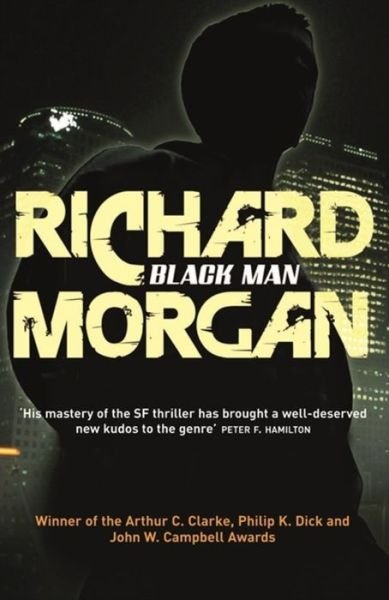 Cover for Richard Morgan · Black Man - Gollancz S.F. (Pocketbok) (2007)