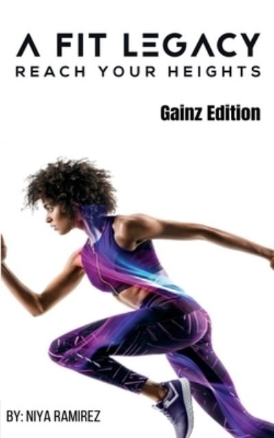 Cover for Niya Ramirez · Reach Your Heights: Gainz Edition (Pocketbok) (2021)