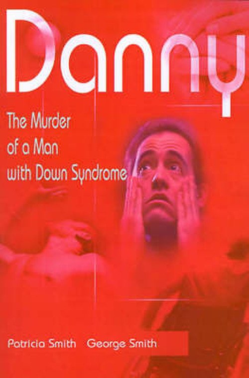 Cover for Gregory Smith · Danny: the Murder of a Man with Down Syndrome (Paperback Book) (2000)