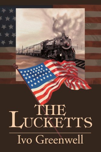 The Lucketts - Ivo Greenwell - Books - iUniverse - 9780595258130 - December 16, 2002