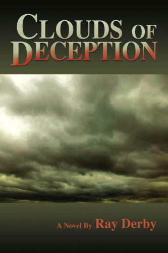 Cover for Ray Derby · Clouds of Deception (Paperback Book) (2006)