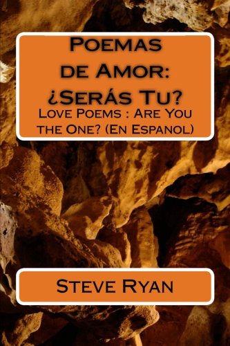 Cover for Steve Ryan · Poemas De Amor: ¿seras Tu?: Love Poems: Are You the One? (En Espanol) (Spanish Edition) (Paperback Book) [Spanish edition] (2014)