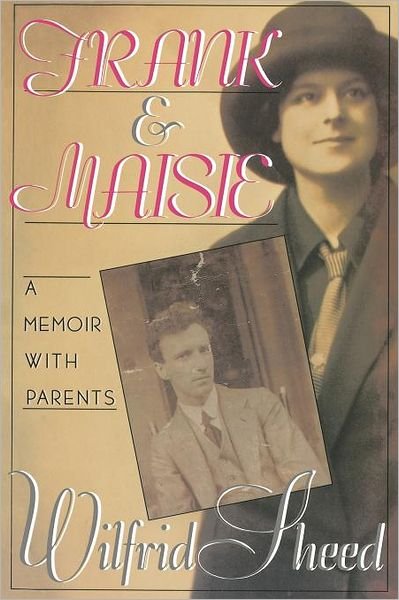 Cover for Wilfrid Sheed · Frank and Maisie: a Memoir with Parents (Paperback Book) (1986)
