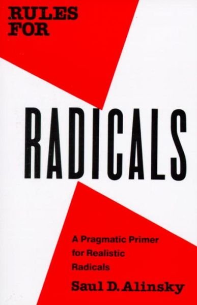 Cover for Saul Alinsky · Rules for Radicals: A Pragmatic Primer for Realistic Radicals (Paperback Bog) (1989)