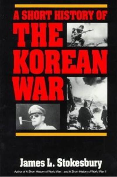 Cover for James L. Stokesbury · Korean Short History (Paperback Book) (1990)