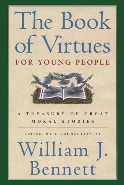 Cover for William J Bennett · The Book of Virtues for Young People: a Treasury of Great Moral Stories (Hardcover Book) (1997)