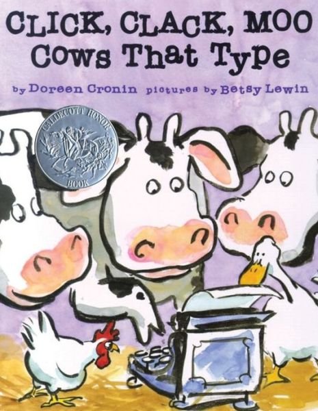 Click, Clack, Moo: Cows That Type - Doreen Cronin - Bøker - Simon & Schuster Children\'s Publishing - 9780689832130 - 1. februar 2000
