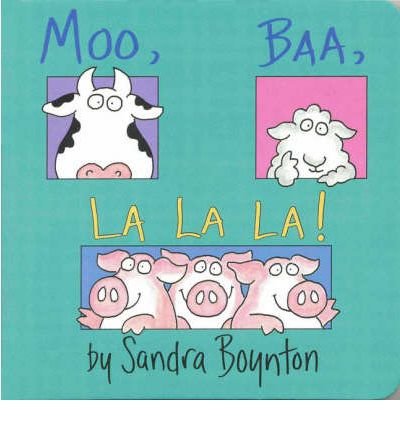 Moo, Baa, La La La - BOYNTON - Sandra Boynton - Bøker - Simon & Schuster - 9780689861130 - 6. september 2004