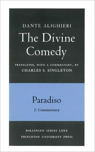 Cover for Dante · The Divine Comedy, III. Paradiso, Vol. III. Part 2: Commentary - Bollingen Series (Taschenbuch) (1991)