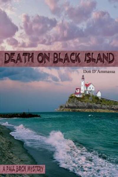 Death on Black Island - Don D\'ammassa - Books - Managansett Press - 9780692418130 - March 28, 2015