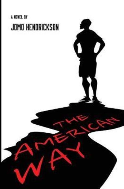 Cover for Jomo Hendrickson · The American Way (Paperback Bog) (2016)