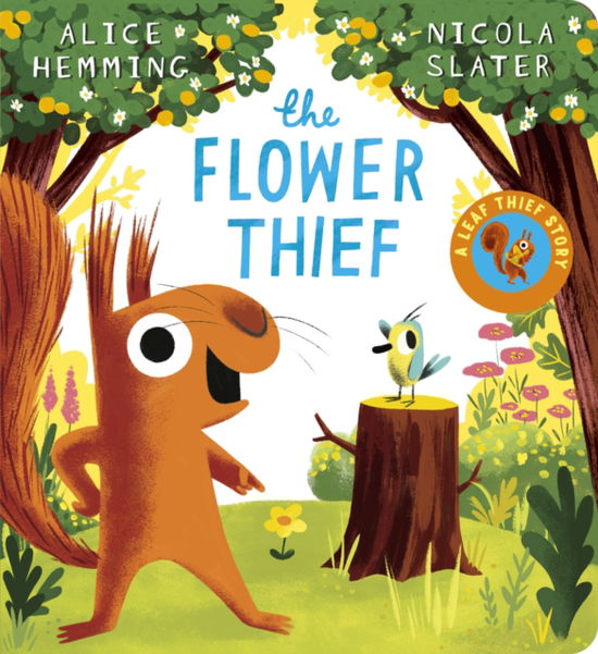 Cover for Alice Hemming · The Flower Thief  (CBB) (Board book) (2025)