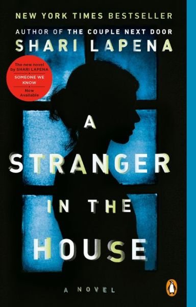 Cover for Shari Lapena · A Stranger in the House: A Novel (Paperback Book) (2018)