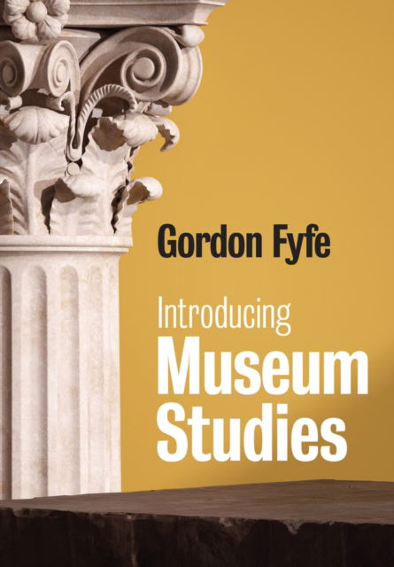 Cover for Gordon Fyfe · Introducing Museum Studies (Paperback Book) (2025)