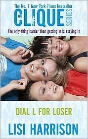 Cover for Lisi Harrison · Dial L For Loser: Number 6 in series - Clique Novels (Paperback Bog) (2009)