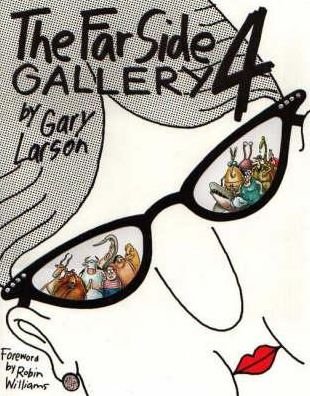 Cover for Gary Larson · Far Side Gallery 4: Wildlife Preserves, Wiener Dog Art, and Unnatural Selections - The Far Side Gallery (Taschenbuch) (1993)